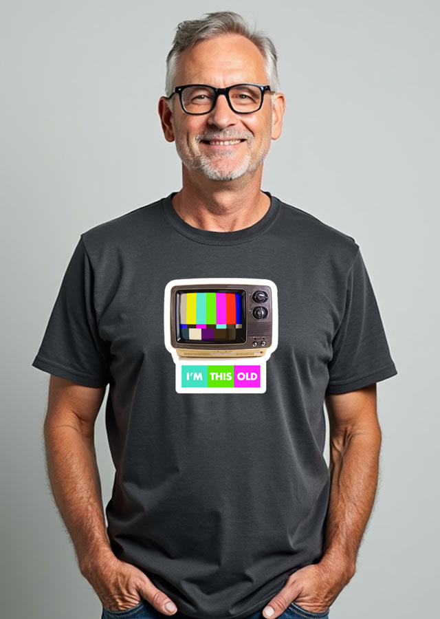 I'm this old - Test Pattern - on a model