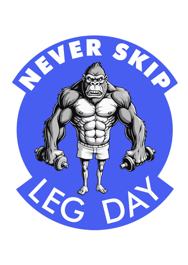 Never skip leg day - Blue - design